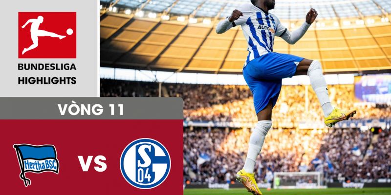 FB88_Cách Soi Kèo Schalke 04 Vs Hertha Berlin Chuẩn Xác